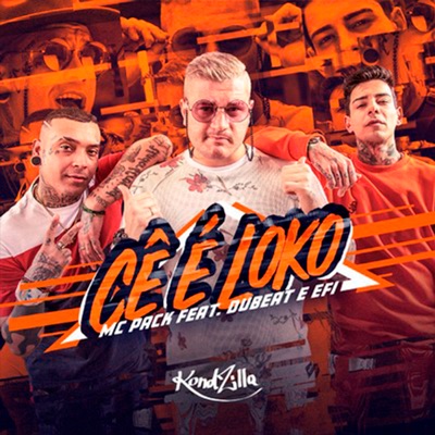 Cê É Loko (feat. Efi & Dubeat) - Single