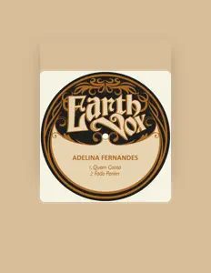 Listen to Adelina Fernandes, watch music videos, read bio, see tour dates & more!
