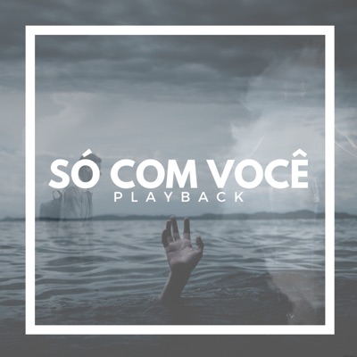 Só Com Você (Playback)
