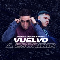 Vuelvo a Escribir (feat. Dougy Stayla) - Single - Deko