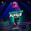 Jexal - Reggaeton Perreo