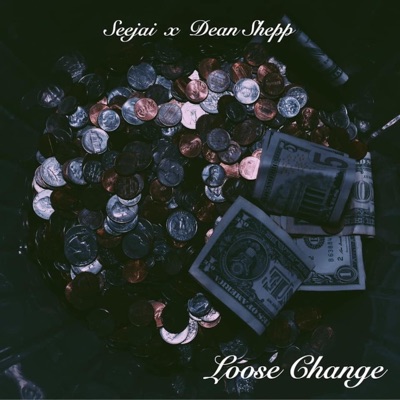 Loose Change (feat. Dean Shepp) - Single