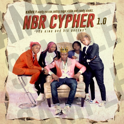 Nbr Cypher 1.0 (feat. AUNTY RAYZOR, Debby Sugar, Kidda & Candy Bleakz) - Single