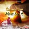 Neva Lef It - Chronic Law lyrics