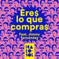 Eres lo que compras