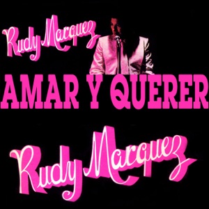 Amar y Querer