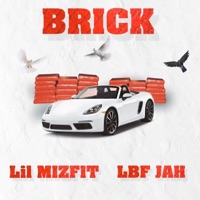 Brick (feat. Lbf Jah) - Single - Lil Mizfit