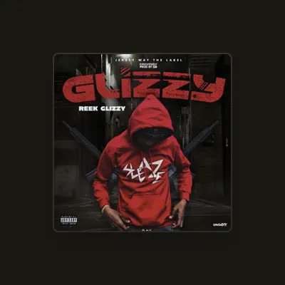 Listen to Reek Glizzy, watch music videos, read bio, see tour dates & more!