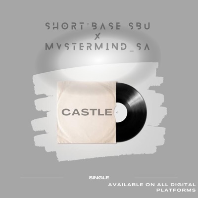 Castle x Short'base Sbu - Single