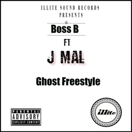 Ghost Freestyle (feat. J Mal) Boss B