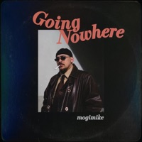 Going Nowhere (feat. Purple Imp) - Single - mogimike