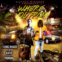 Where You From (feat. Kayo) - EP - Young Khaos