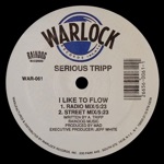 Serious Tripp - I Like to Flow
