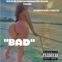 Bad - Single - Yaboythetruth