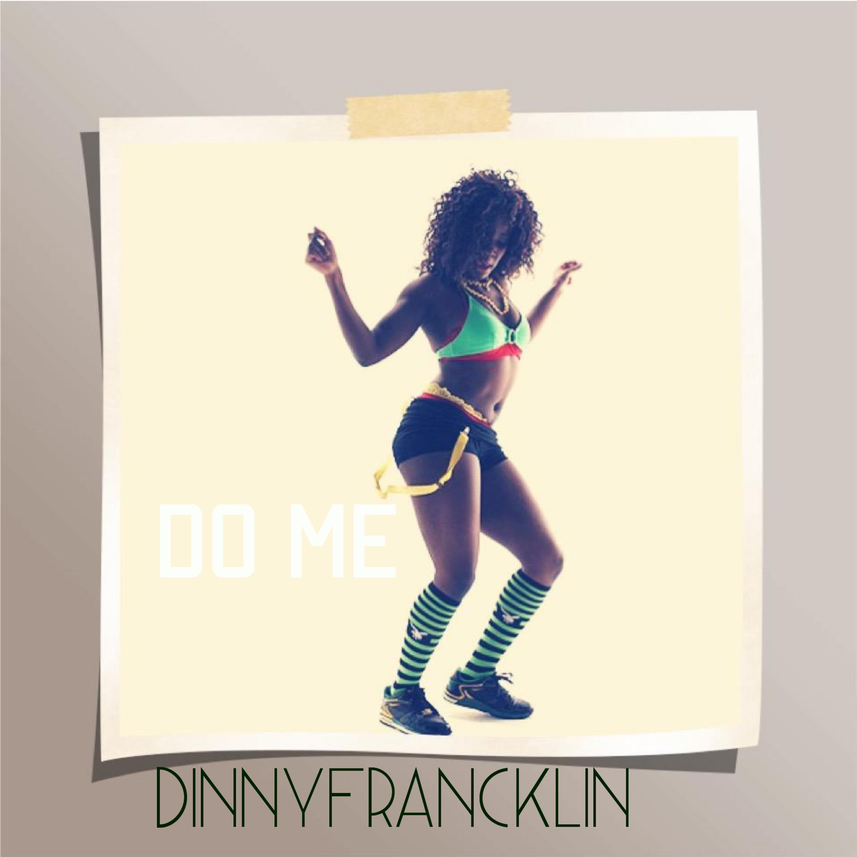 Do Me - Single by Dinnyfrancklin album cover