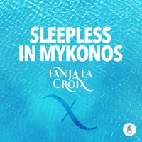 Sleepless In Mykonos - Single - Tanja La Croix