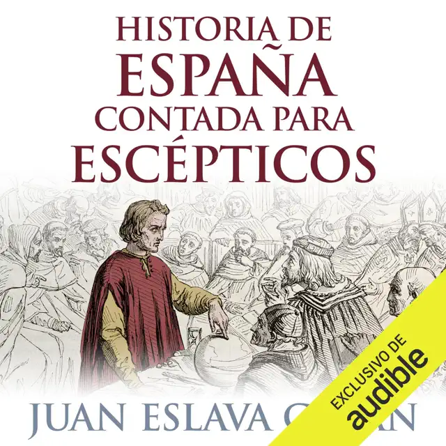 Historia de España contada para escépticos (Unabridged)