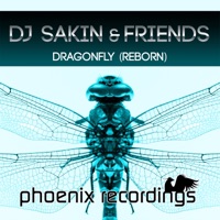 Dragonfly (Reborn) [Remixes] - EP - DJ Sakin & Friends