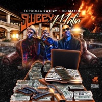 Sweizy Mafia - Topdolla Sweizy