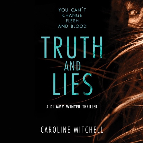 Truth and Lies: A DI Amy Winter Thriller, Book 1 (Unabridged) cover