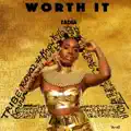Worth It