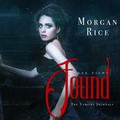 Found (Book #8 in the Vampire Journals) - Morgan Rice Cover Art