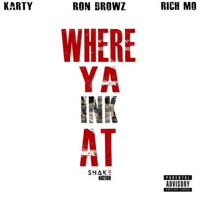 Where Ya Ink At (feat. Rich Mo) - Single