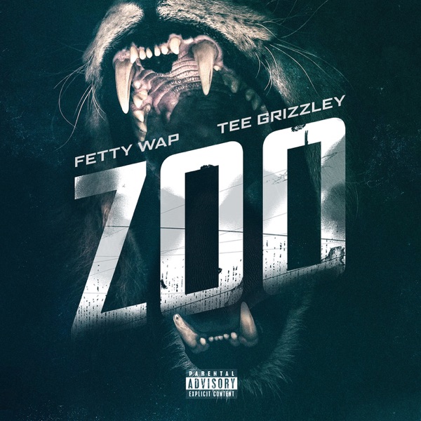 Zoo (feat. Tee Grizzley) - Single - Fetty Wap