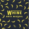 Whine - Single