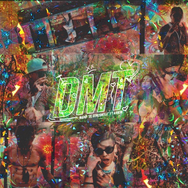 Dmt (feat. Ah Kin)