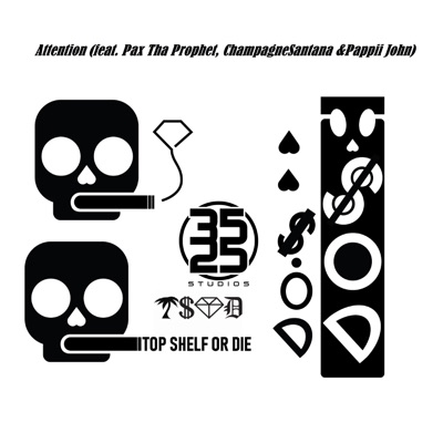 Attention (feat. Pax Tha Prophet, ChampagneSantana & Pappii John) - Single