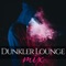 Dunkler Lounge Mix - Elektro DJ Berlin lyrics