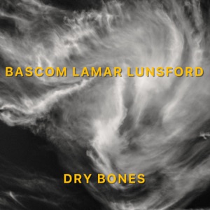 Dry Bones (2020 Remaster)