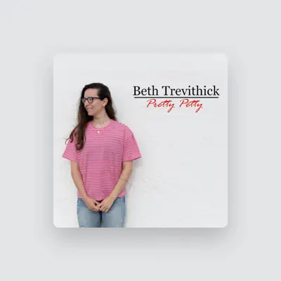 Listen to Beth Trevithick, watch music videos, read bio, see tour dates & more!
