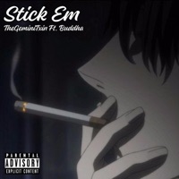 Stick Em (feat. Buddha) - Single - TheGeminiTxin