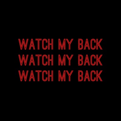 Watch My Back - Single