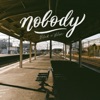 Nobody - Single