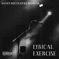 Lyrical Exercise (feat. Illbidness) - Single - Davey Dee
