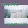Heaving for Oxygen - Single