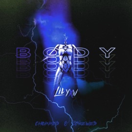 Body (Chopped & Screwed) Yaw