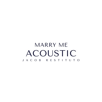 Marry Me - Acoustic - Single