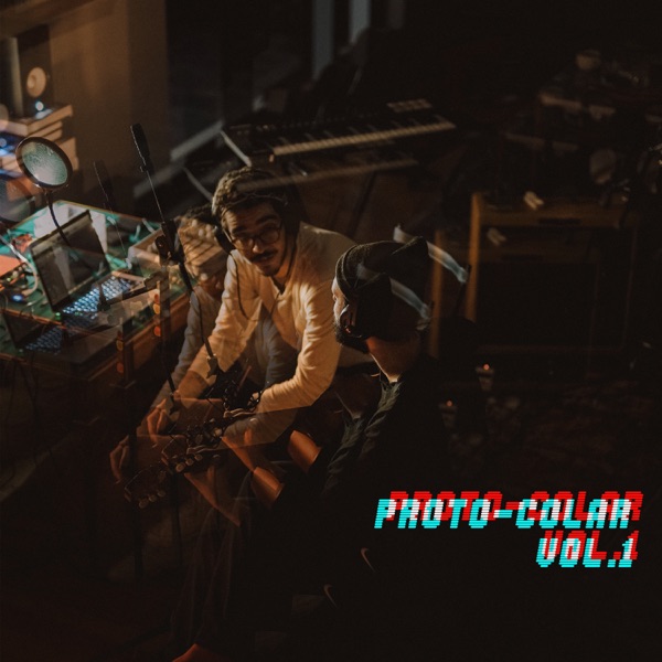 Proto-colar, Vol.1 - EP