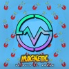 Magnetic (feat. Arpan) - Single