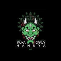 Hannya (feat. Gravy Beats) - Single - IruGuitar