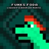 Funks Foda - Single