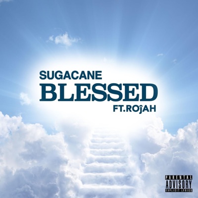 Blessed (feat. Rojah) - Single