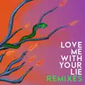 Love Me With Your Lie (Max Lean Remix)