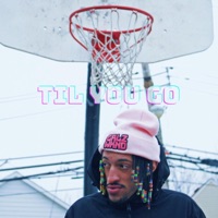 Til You Go - Single - Bodhi Z