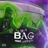 Bag (feat. Lil Styla) - Single - The X