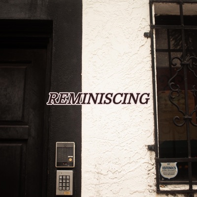 Reminiscing - Single